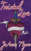 Black Rose Writing, Twisted Love-12 cases of love gone bad
